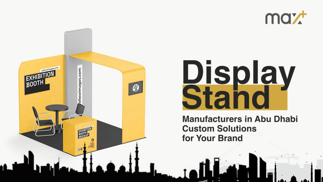 Custom display stand by Max+ showcasing innovative product placement at an exhibition in Abu Dhabi.