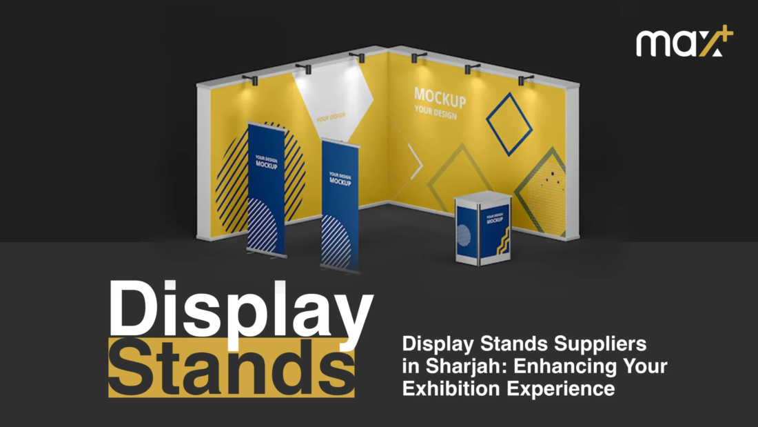 Custom-designed display stand by Max+ showcasing products at an exhibition in Sharjah.