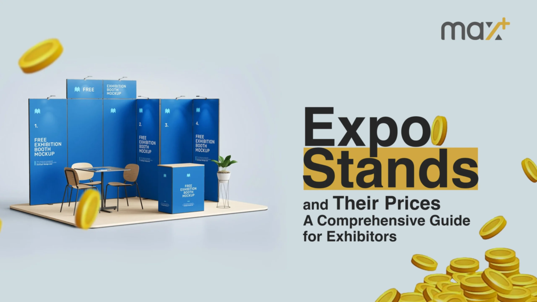 Custom-designed expo stand by Max+ showcasing products and brand presence at a trade show.